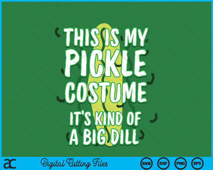This Is My Pickle Costume Halloween Food Dill SVG PNG Digital Printable Files This Is My Pickle Costume Halloween Food Dill SVG PNG Digital Printable Files