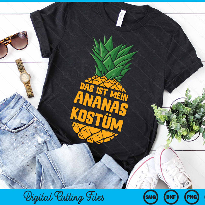 This Is My Pineapple Costume For Carnival Fancy Dress SVG PNG Digital Cutting Files