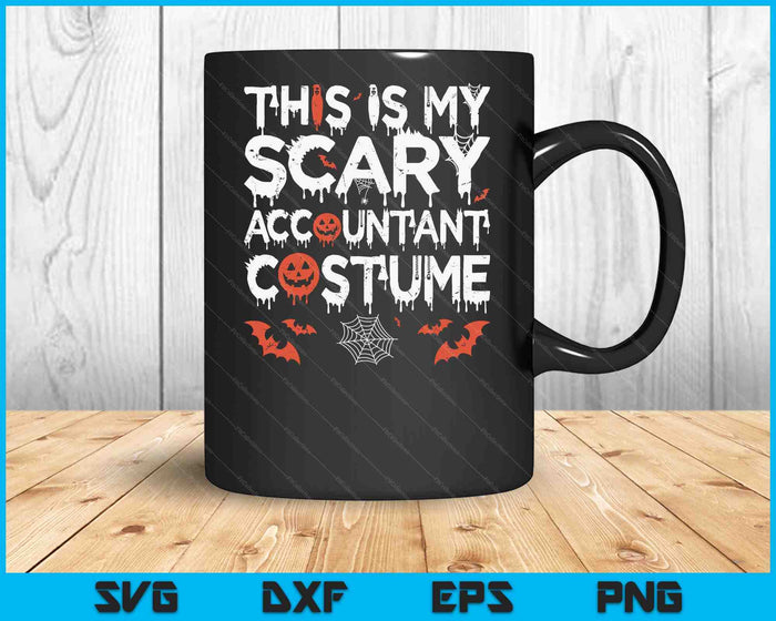 This Is My Scary Accountant Costume Funny Halloween SVG PNG Digital Printable Files This Is My Scary Accountant Costume Funny Halloween SVG PNG Digital Printable Files