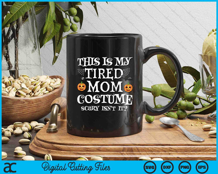 This Is My Tired Mom Costume Funny Halloween Candy Police SVG PNG Digital Cutting Files This Is My Tired Mom Costume Funny Halloween Candy Police SVG PNG Digital Cutting Files