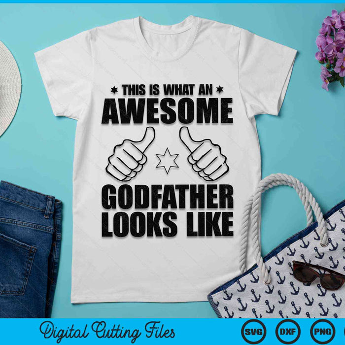 This Is What An Awesome Godfather Looks Like Awesome Godfather SVG PNG Digital Cutting Files This Is What An Awesome Godfather Looks Like Awesome Godfather SVG PNG Digital Cutting Files