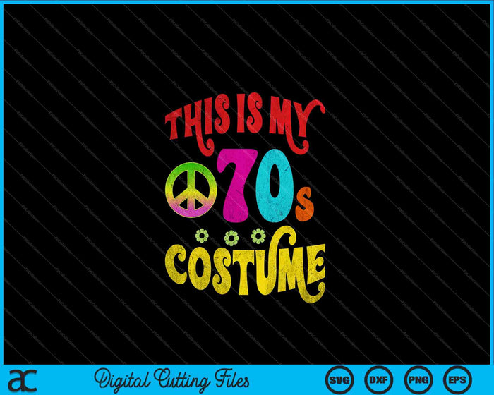 This is My 70s Costume Funny Groovy Peace Halloween SVG PNG Digital Cutting Files This is My 70s Costume Funny Groovy Peace Halloween SVG PNG Digital Cutting Files