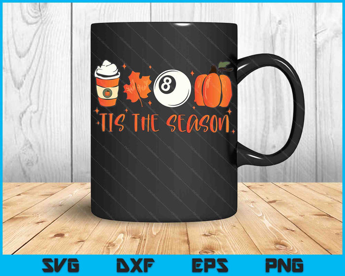 Tis The Season Pumpkin Leaf Latte Fall Pool Ball SVG PNG Archivos de corte digitales Tis The Season Pumpkin Leaf Latte Fall Pool Ball SVG PNG Archivos de corte digitales