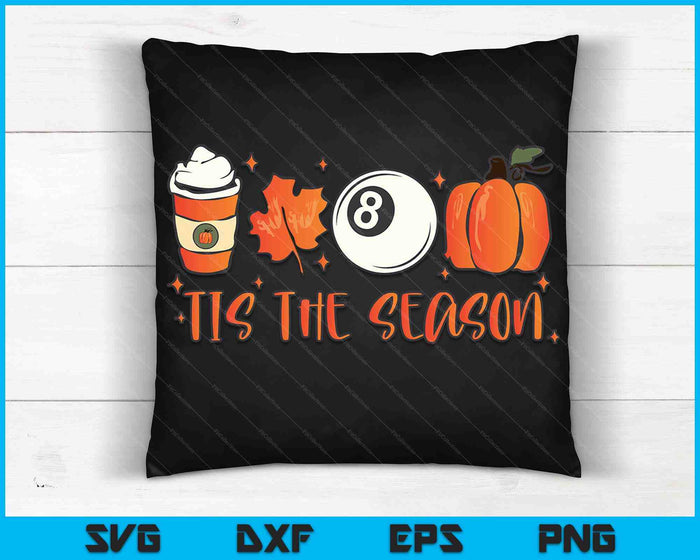 Tis The Season Pumpkin Leaf Latte Fall Pool Ball SVG PNG Archivos de corte digitales Tis The Season Pumpkin Leaf Latte Fall Pool Ball SVG PNG Archivos de corte digitales