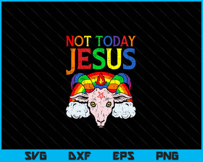 Today Not Jesus Satan Goat Satanic Rainbow Satanism SVG PNG Digital Cutting Files