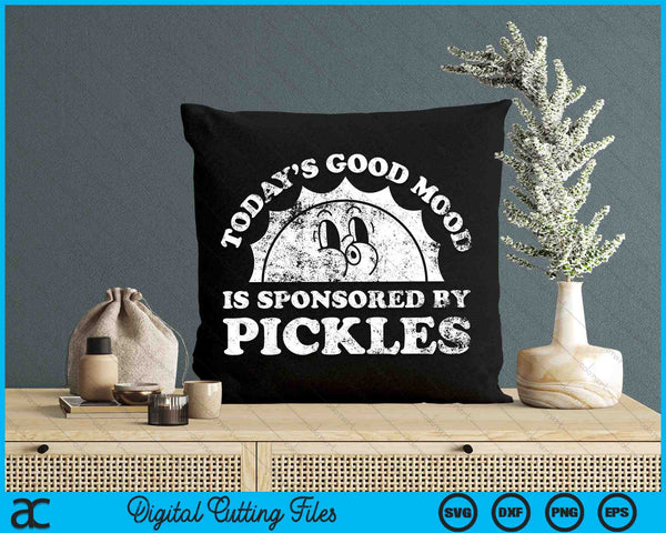 Today's Good Mood is Sponsored By Pickles SVG PNG Digital Cutting Files