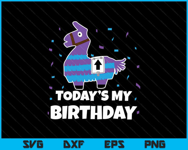 Today's My Birthday Cute Birthday Llama Funny Bday Animal Party SVG PNG Cutting Printable Files