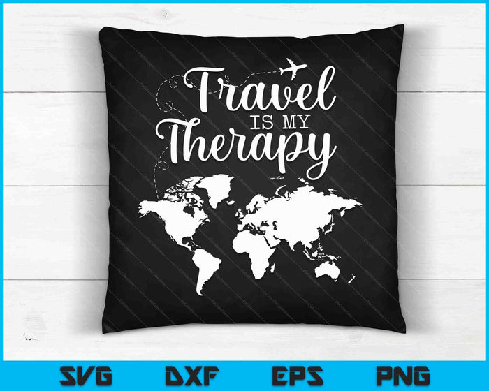 Travel Is My Therapy Statement SVG PNG Digital Cutting Files