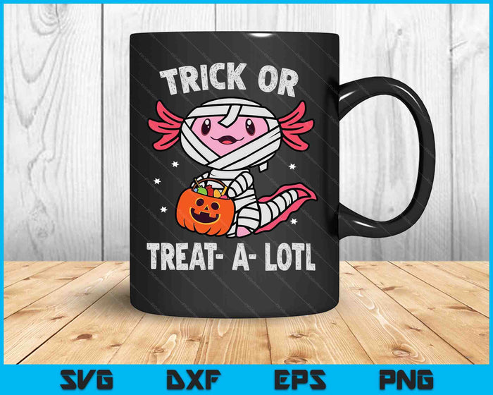 Trick or Treat A Lotl Axolotl Mummy Halloween SVG PNG Digital Cutting Files Trick or Treat A Lotl Axolotl Mummy Halloween SVG PNG Digital Cutting Files