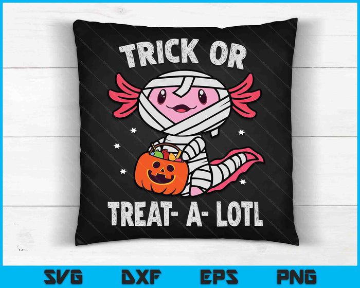 Trick or Treat A Lotl Axolotl Mummy Halloween SVG PNG Digital Cutting Files Trick or Treat A Lotl Axolotl Mummy Halloween SVG PNG Digital Cutting Files