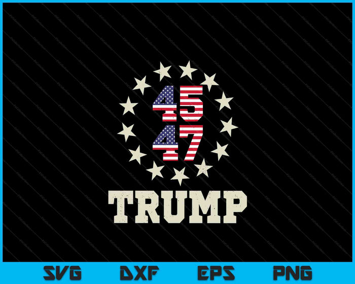 Trump 2024 Flag Take America Back Trump Flag 45 47 SVG PNG Digital Cutting Files Trump 2024 Flag Take America Back Trump Flag 45 47 SVG PNG Digital Cutting Files