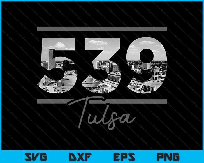 Tulsa 539 Area Code Skyline Oklahoma Vintage SVG PNG Cutting Printable Files Tulsa 539 Area Code Skyline Oklahoma Vintage SVG PNG Cutting Printable Files