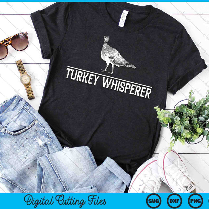 Turkey Whisperer Turkey Hunting Turkey Hunting SVG PNG Digital Cutting Files Turkey Whisperer Turkey Hunting Turkey Hunting SVG PNG Digital Cutting Files