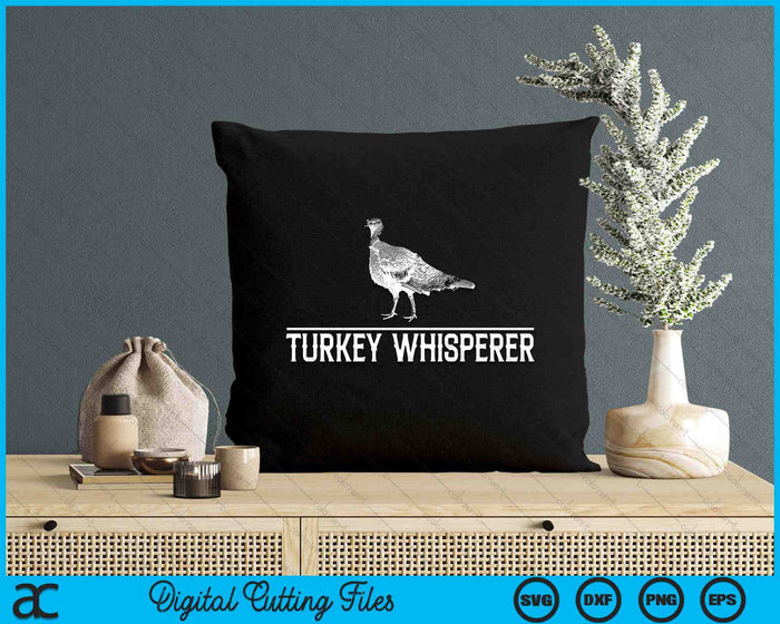 Turkey Whisperer Turkey Hunting Turkey Hunting SVG PNG Digital Cutting Files Turkey Whisperer Turkey Hunting Turkey Hunting SVG PNG Digital Cutting Files