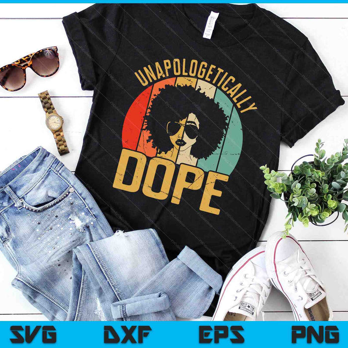 Sin disculpas Dope Black Pride Melanin Afroamericano SVG PNG Archivos de corte digital Sin disculpas Dope Black Pride Melanin Afroamericano SVG PNG Archivos de corte digital