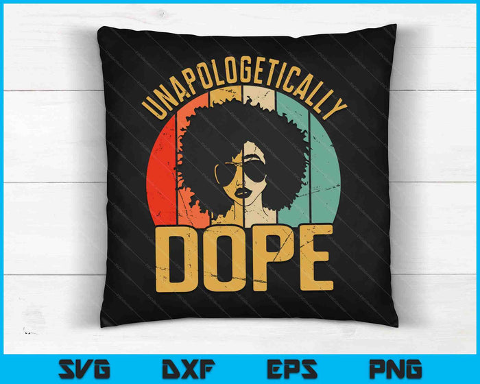 Sin disculpas Dope Black Pride Melanin Afroamericano SVG PNG Archivos de corte digital Sin disculpas Dope Black Pride Melanin Afroamericano SVG PNG Archivos de corte digital