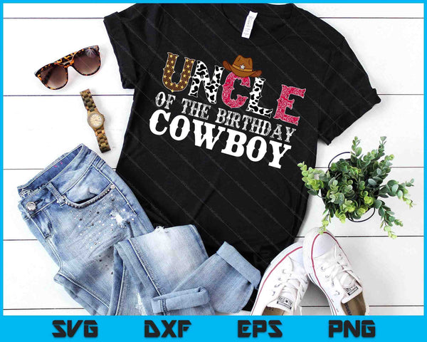 Uncle 1st First Birthday Cowboy Western Rodeo Party Matching SVG PNG Digital Cutting Files