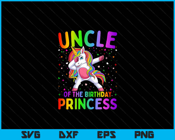 Uncle Of The Birthday Princess Girl Dabbing Unicorn SVG PNG Digital Printable Files
