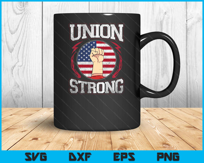 Union Strong Union Worker Labor Day Gift Men Women SVG PNG Digital Cutting Files Union Strong Union Worker Labor Day Gift Men Women SVG PNG Digital Cutting Files