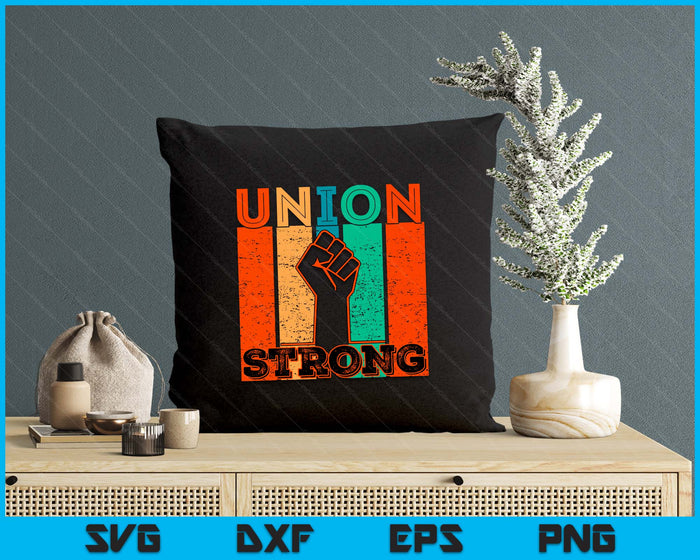 Union Strong Union Worker Union Workers Labor Day SVG PNG Digital Printable Files Union Strong Union Worker Union Workers Labor Day SVG PNG Digital Printable Files