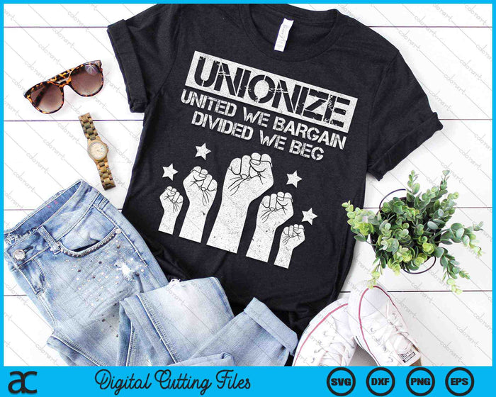 Unionize United We Bargain Divided We Beg Labor Day SVG PNG Digital Cutting Files Unionize United We Bargain Divided We Beg Labor Day SVG PNG Digital Cutting Files
