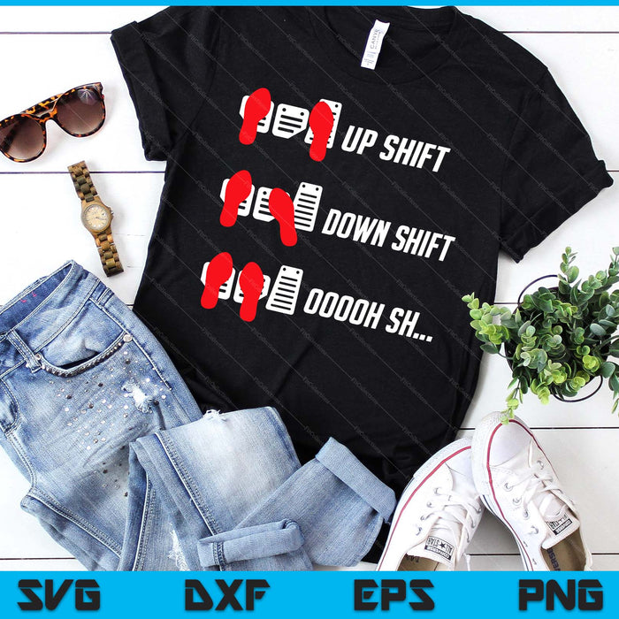 Up Shift Down Shift Oooh Manual Car Guy Stick SVG PNG Digital Printable Files Up Shift Down Shift Oooh Manual Car Guy Stick SVG PNG Digital Printable Files