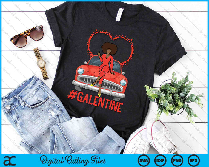 Valentines Day Galentine Black Woman Car Afro Women Girls SVG PNG Digital Printable Files Valentines Day Galentine Black Woman Car Afro Women Girls SVG PNG Digital Printable Files