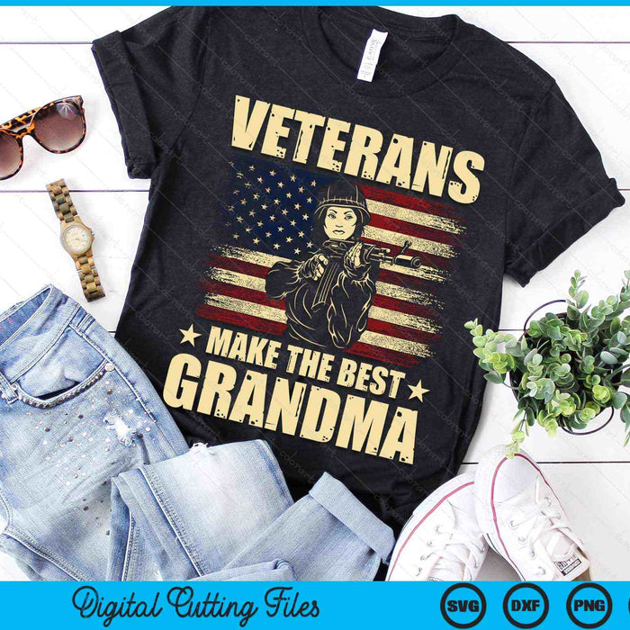 Veterans Make The Best Grandma Patriotic US Veteran SVG PNG Digital Cutting Files Veterans Make The Best Grandma Patriotic US Veteran SVG PNG Digital Cutting Files