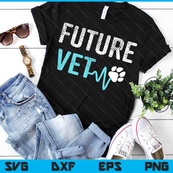 Veterinary School Future Vet Shirt Veterinarian Gift SVG PNG Digital Printable Files Veterinary School Future Vet Shirt Veterinarian Gift SVG PNG Digital Printable Files