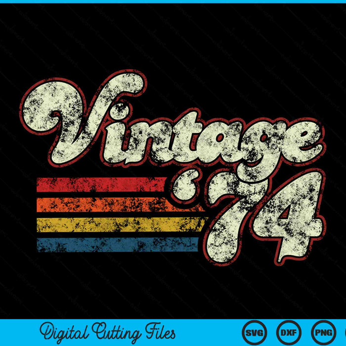 Vintage 1974 50 Birthday SVG PNG Digital Cutting Files