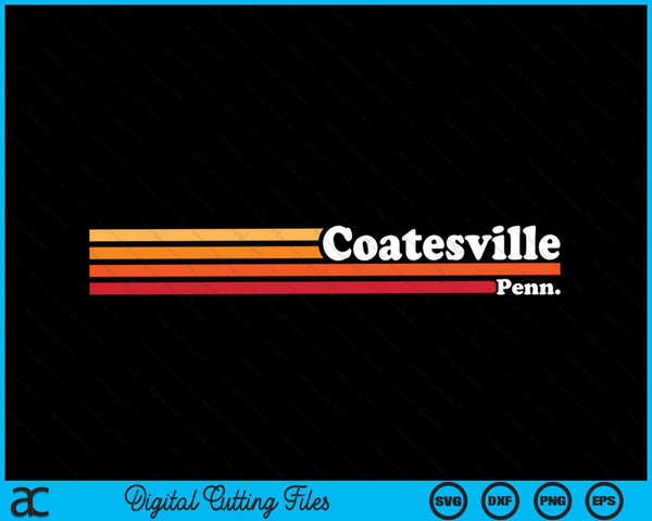 Vintage 1980s Graphic Style Coatesville Pennsylvania SVG PNG Cutting Printable Files