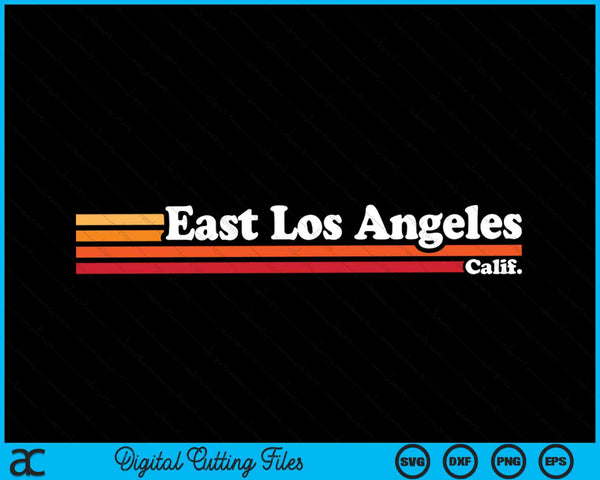 Vintage 1980s Graphic Style East Los Angeles California SVG PNG Digital Cutting Files