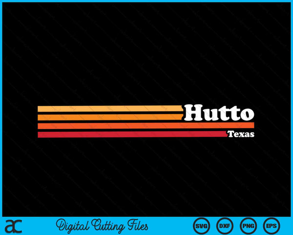 Vintage 1980s Graphic Style Hutto Texas SVG PNG Cutting Printable Files