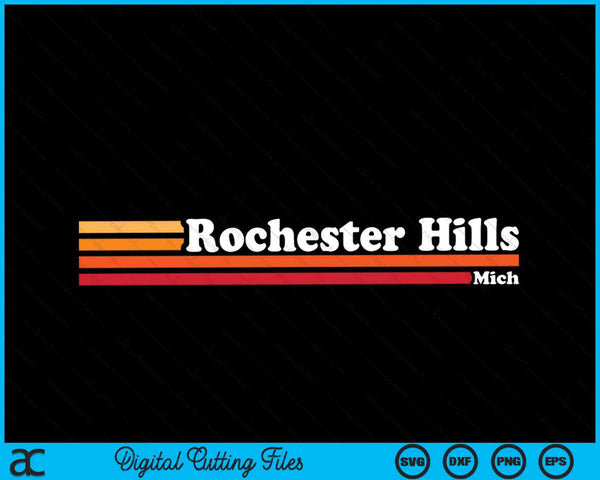Vintage 1980s Graphic Style Rochester Hills Michigan SVG PNG Cutting Printable Files