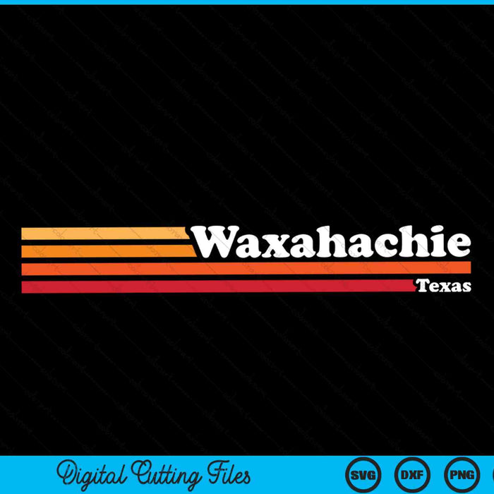 Vintage 1980s Graphic Style Waxahachie Texas SVG PNG Digital Cutting File