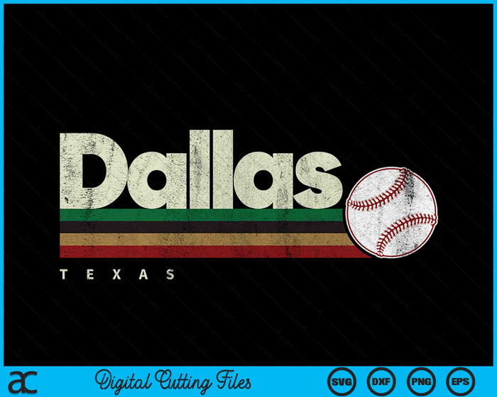 Vintage Baseball Dallas City Baseball Retro Stripes SVG PNG Digital Cutting Files Vintage Baseball Dallas City Baseball Retro Stripes SVG PNG Digital Cutting Files
