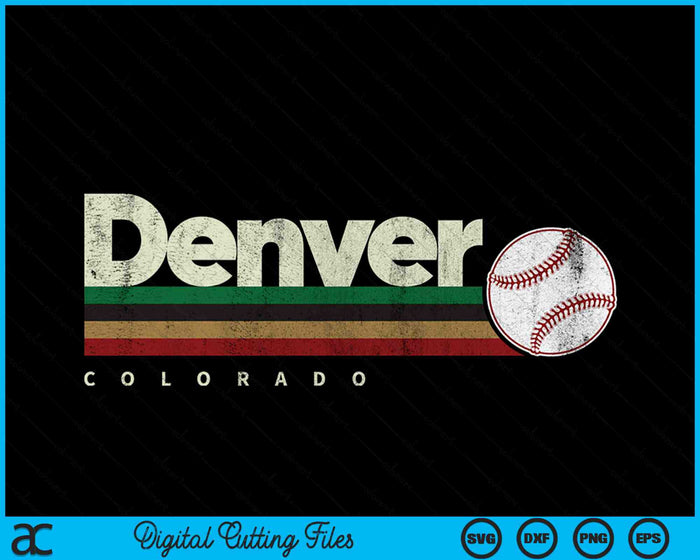 Vintage Baseball Denver City Baseball Retro Stripes SVG PNG Digital Cutting Files Vintage Baseball Denver City Baseball Retro Stripes SVG PNG Digital Cutting Files