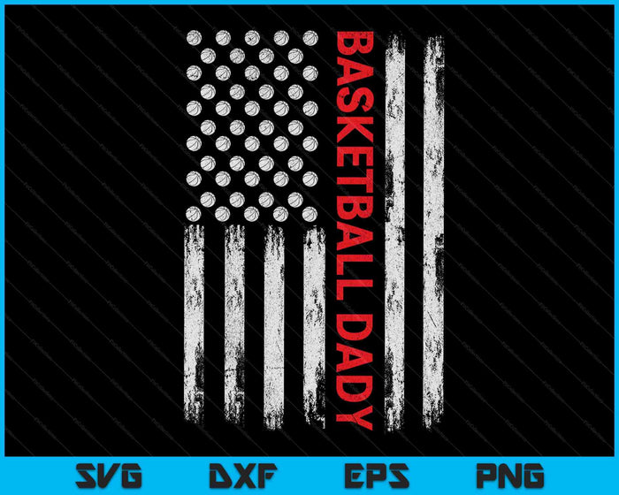 Vintage Basketball Dady USA Flag SVG PNG Digital Printable Files Vintage Basketball Dady USA Flag SVG PNG Digital Printable Files