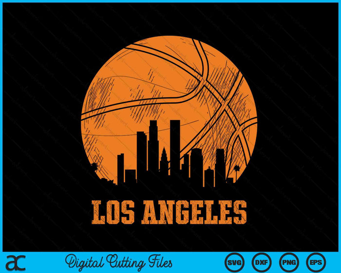 Vintage Basketball Los Angeles City Skyline Outfit SVG PNG Digital Cutting Files Vintage Basketball Los Angeles City Skyline Outfit SVG PNG Digital Cutting Files