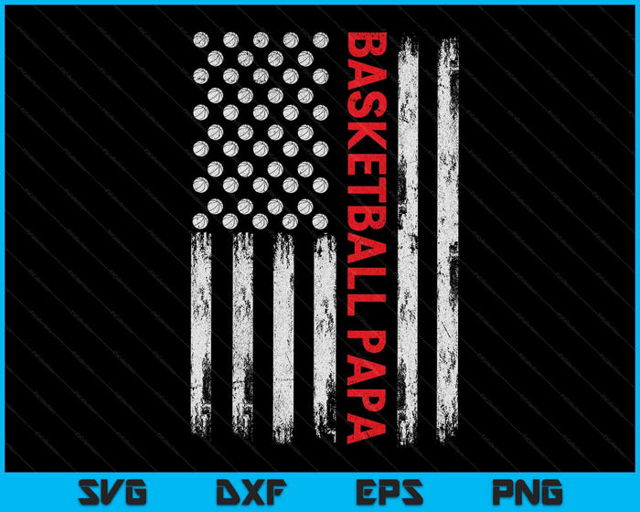 Vintage Basketball Papa USA Flag SVG PNG Digital Printable Files Vintage Basketball Papa USA Flag SVG PNG Digital Printable Files