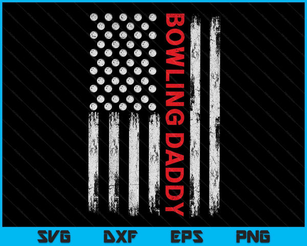 Vintage Bowling Daddy USA Flag SVG PNG Digital Printable Files