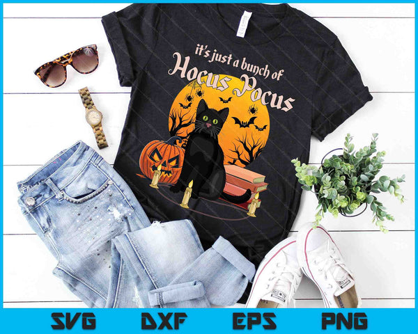 Halloween Black Cat It's Just A Bunch Of Hocus Pocus SVG PNG Digital Cutting Files