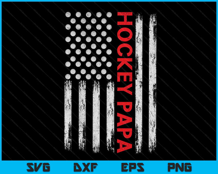 Vintage Hockey Papa USA Flag SVG PNG Digital Printable Files Vintage Hockey Papa USA Flag SVG PNG Digital Printable Files