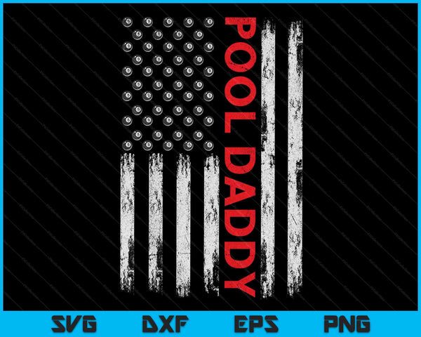 Vintage Pool Daddy USA Flag SVG PNG Digital Cutting Files