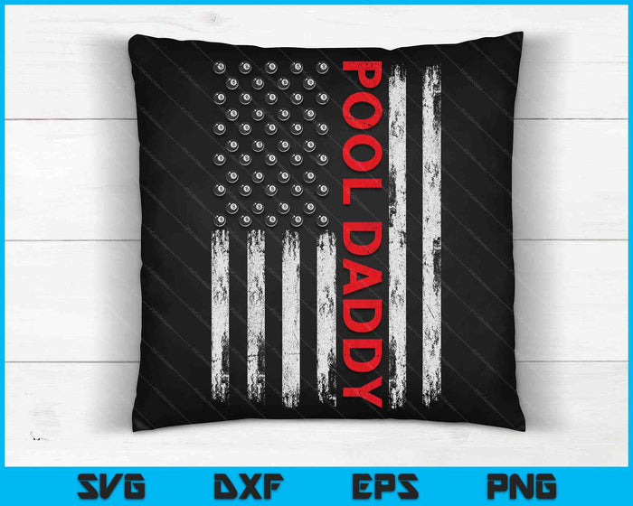 Vintage Pool Daddy USA Flag SVG PNG Digital Cutting Files Vintage Pool Daddy USA Flag SVG PNG Digital Cutting Files