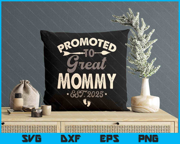 Vintage Promoted To Great Mommy Est 2025 SVG PNG Digital Printable Files