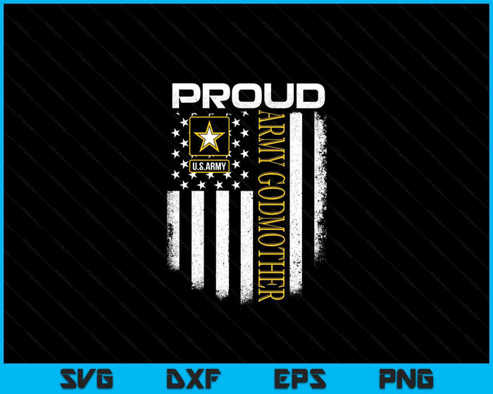 Vintage Proud Army Godmother With American Flag SVG PNG Digital Printable Files Vintage Proud Army Godmother With American Flag SVG PNG Digital Printable Files