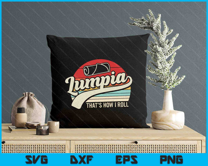 Vintage Retro Filipino Pride Lumpia This Is How I Roll Food SVG PNG Digital Cutting Files Vintage Retro Filipino Pride Lumpia This Is How I Roll Food SVG PNG Digital Cutting Files