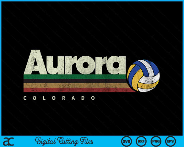 Vintage Volleyball Aurora City Volleyball Retro Stripes SVG PNG Digital Cutting Files