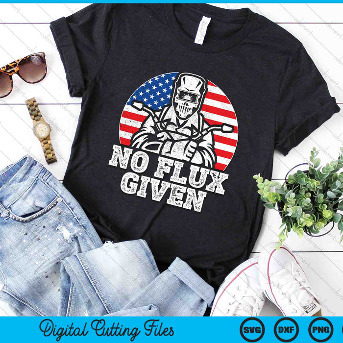 Vintage Welder American Flag No Flux Given Funny Welding SVG PNG Digital Printable Files Vintage Welder American Flag No Flux Given Funny Welding SVG PNG Digital Printable Files